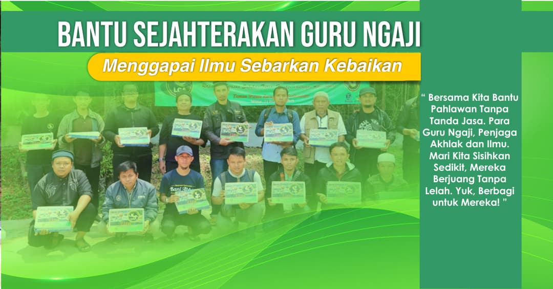 Sejahterakan Guru Ngaji Bersama LCA