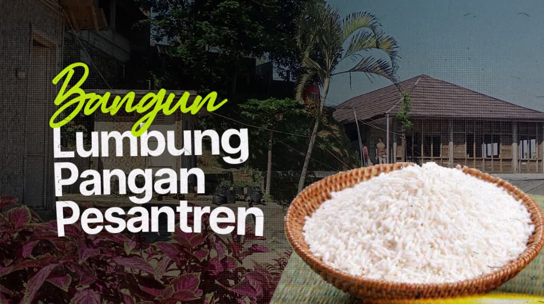 Bangun Lumbung Pangan Pesantren